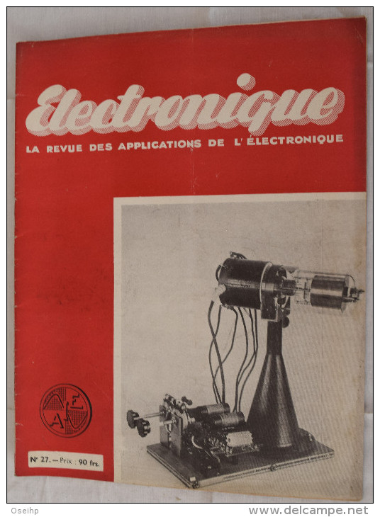 Lot 9 Revues ELECTRONIQUE 1948 Les  Applications Scientifiques Radio Electricité Télévision AIE Association Ingénieurs - Science