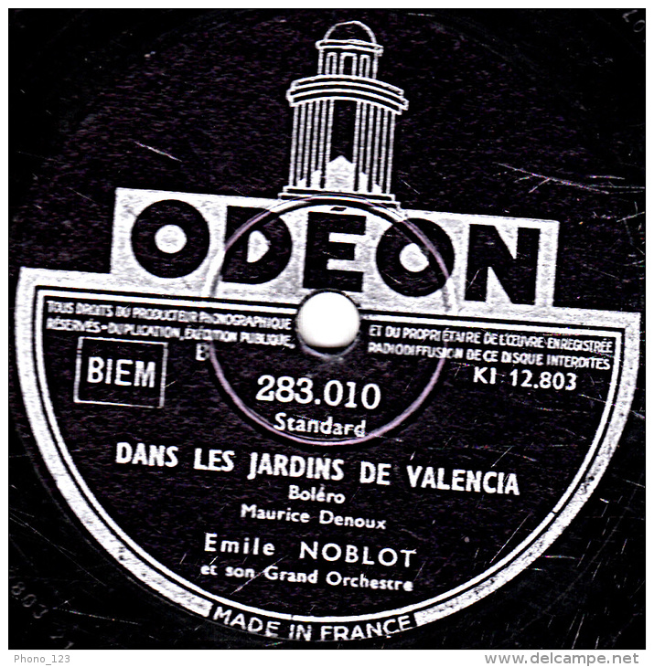78 Trs - 25 Cm - état B -  Emile NOBLOT - JE T'ATTENDRAI - DANS LES JARDINS DE VALENCIA - 78 T - Disques Pour Gramophone