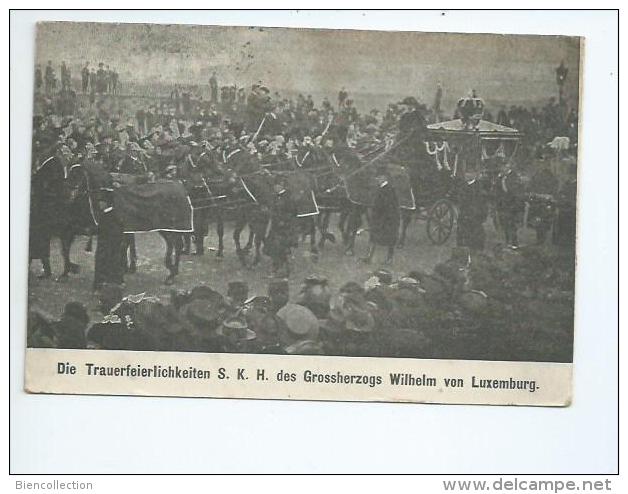 Luxembourg.Obsèques De Wilhelm Von Luxemborg. Die Trauerfeierlichkeiten S K H Wilhelm Von Luxembourg - Famiglia Reale