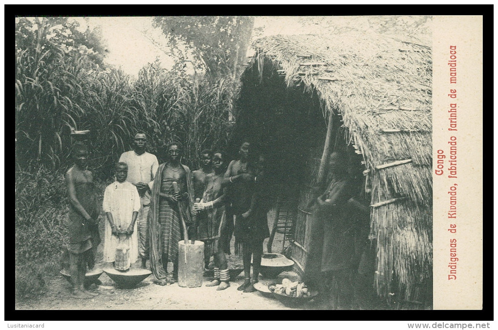 ANGOLA -CONGO - COSTUMES - Indigenas De Kivando, Fabricando Farinha Para Amandioca Carte Postale - Angola