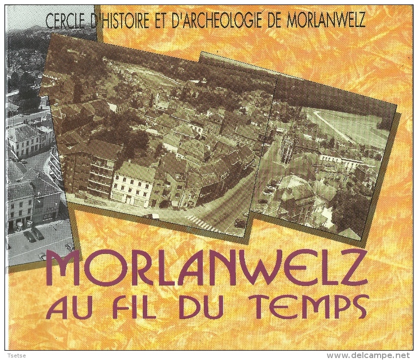 Morlanwelz ... Au Fil Du Temps - Livre Illustré D'anciennes Cartes Postales Et Photos - 1993 ( Voir Scan ) - Morlanwelz