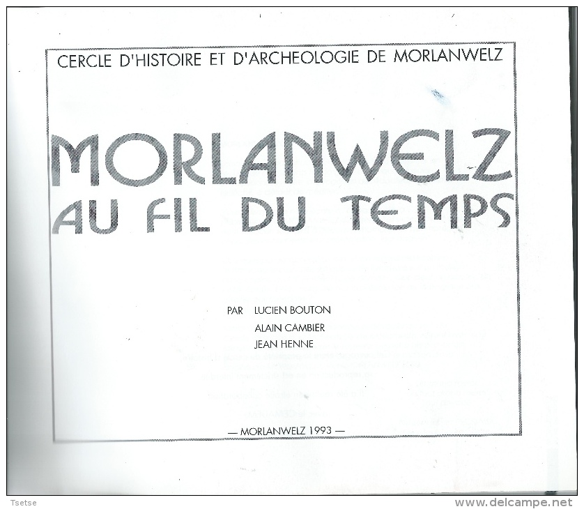 Morlanwelz ... Au Fil Du Temps - Livre Illustré D'anciennes Cartes Postales Et Photos - 1993 ( Voir Scan ) - Morlanwelz