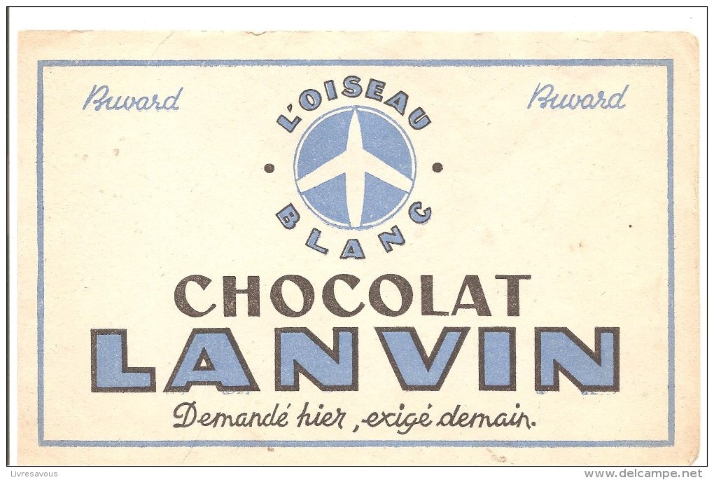 Buvard LANVIN L´oiseau Blanc Chocolat LANVIN Demandé Hier, Exigé Demain. - Chocolat