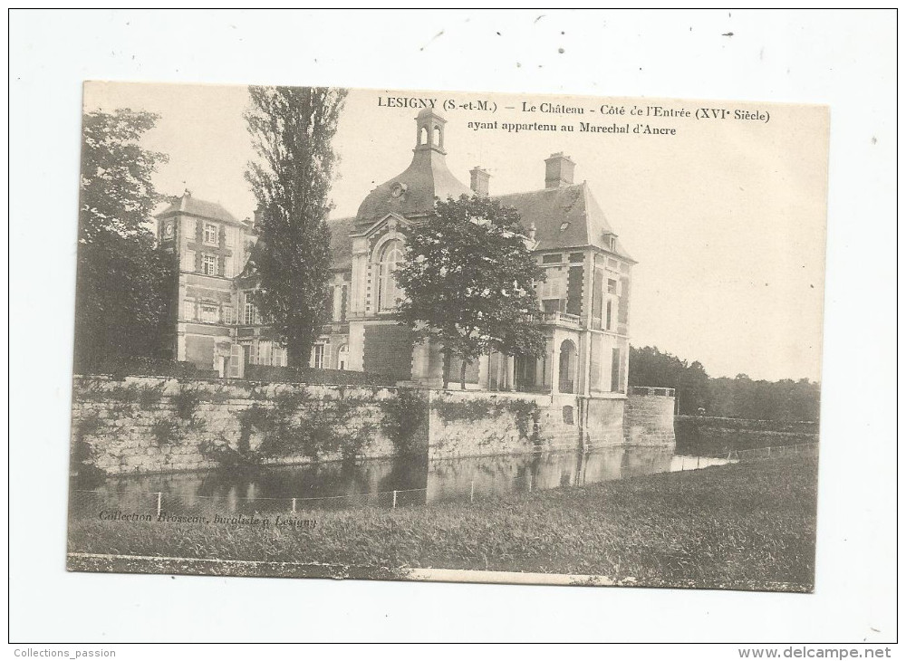 Cp , 77 , LESIGNY , Le Château , Côté De L´entrée , Ayant Appartenu Au Maréchal D´ANCRE , Vierge - Lesigny