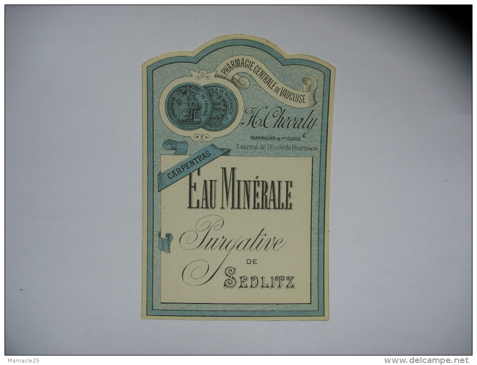 Etiquette Eau Minerale Purgative De Sedlitz Pharmacie Centrale De Vaucluse Chevaly Carpentras - Autres & Non Classés