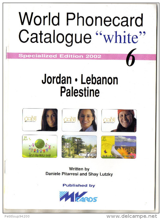 CATALOGUE TELECARTES  PHONECARD CATALOGUE   *Jordan *Lebanon *Palestine * - Livres & CDs