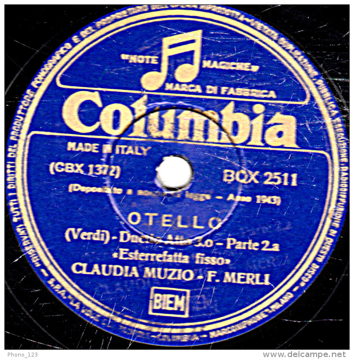 78 Trs - 30 Cm - état TB -  CLAUDIA MUZIO - F. MERLI - OTELLO - - 78 T - Disques Pour Gramophone