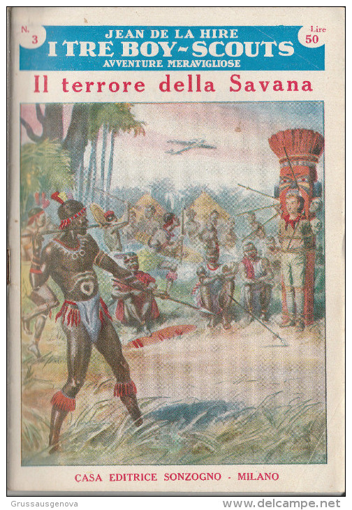 DC2) Jean De La Hire IL TERRORE DELLA SAVANA N° 3 I TRE BOY SCOUTS AVVENTURA Ed. SONZOGNO 1953 - PAGINE IN BUONE CONDIZI - Berühmte Autoren