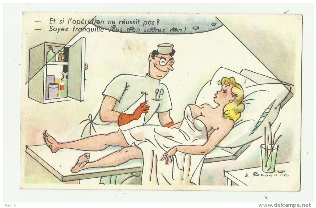 Vintage Postcard  *  Illustrateur Bonnotte  - Et Si L'opération Ne Réussit Pas? - Bonnotte