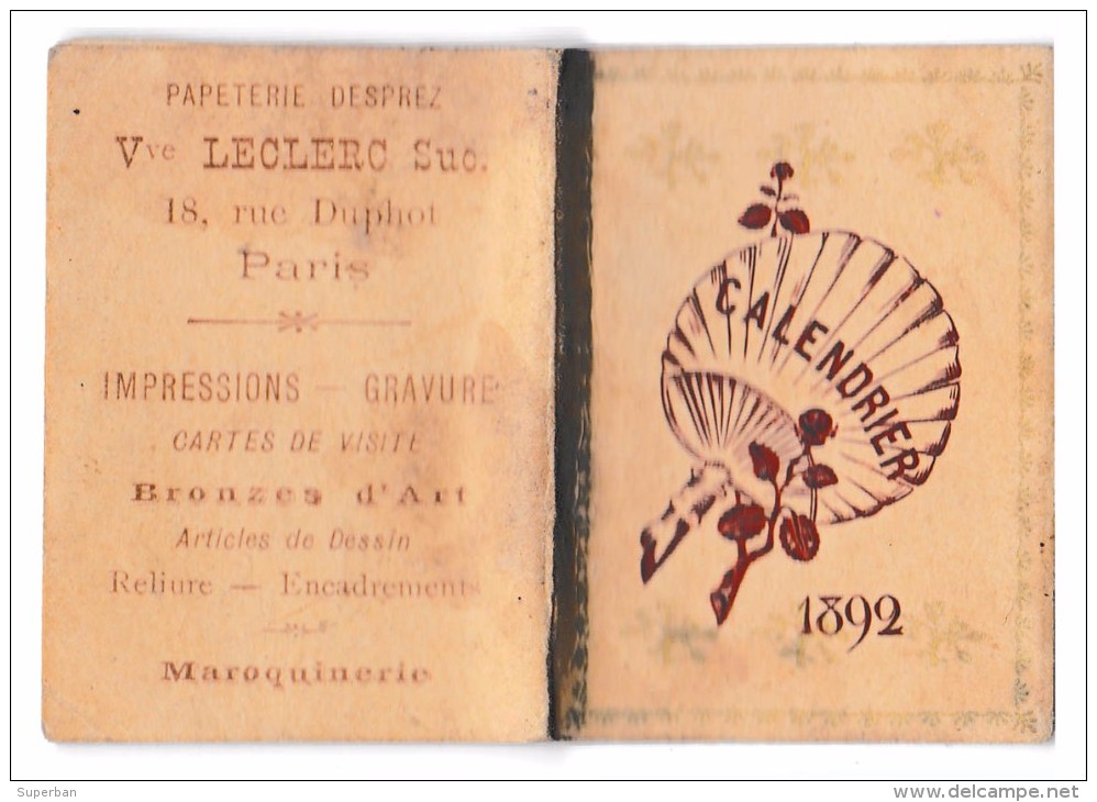 PETIT ALMANACH Pour 1892 / CALENDRIER : 3,5 X 5 CM - PUB : PAPETERIE DESPREZ / PARIS - À VOIR DÉTAILS ! - RARE ! (t-790) - Formato Piccolo : ...-1900