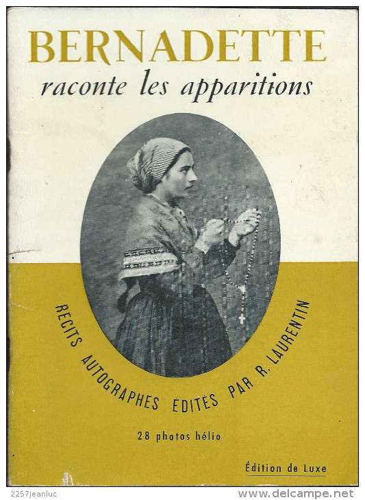 Livret -  Bernadette Raconte Les Apparitions  Edit R Laurentin En 1958. - Religion