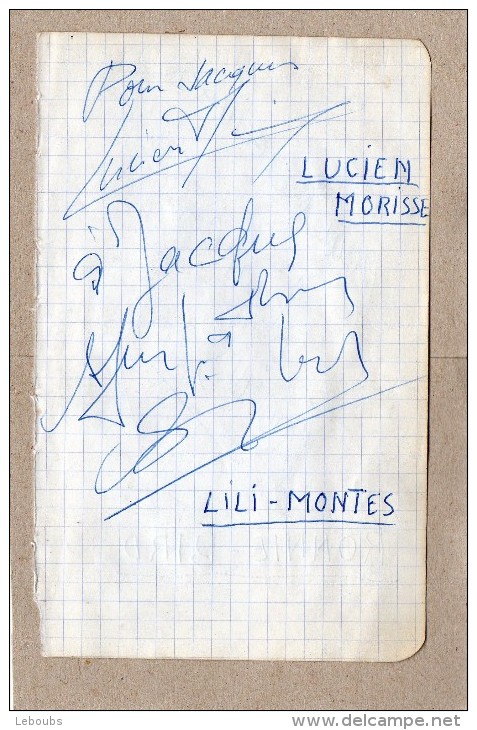 3 AUTOGRAPHES SUR PAPIER RECTO/VERSO - LUCIEN MORISSE + LILI MONTES + RONNIE BIRD - Autres & Non Classés