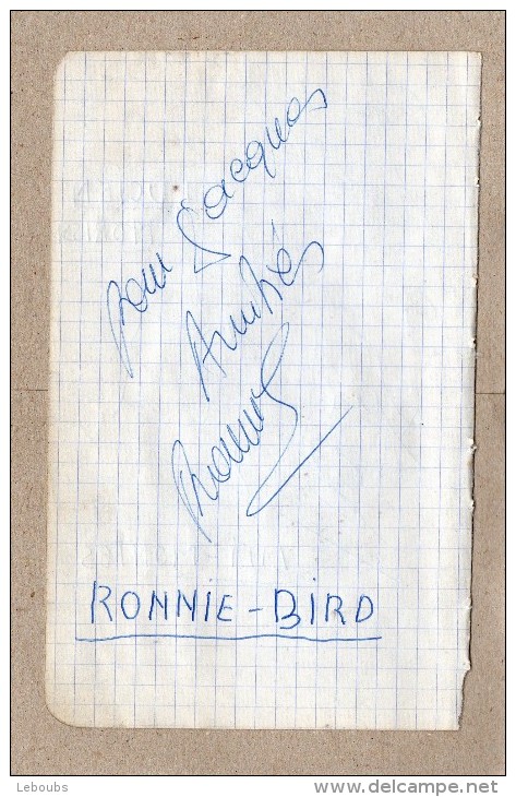 3 AUTOGRAPHES SUR PAPIER RECTO/VERSO - LUCIEN MORISSE + LILI MONTES + RONNIE BIRD - Autres & Non Classés