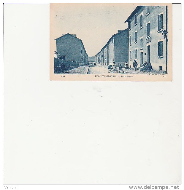 CARTE VENISSIEUX - RHONE -  RUE ISAAC - ANNEE 1924 - - Vénissieux