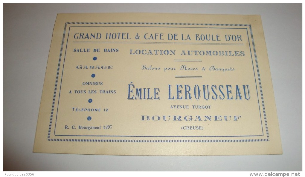 ANCIENNE CARTE DE VISITE 23 CREUSE BOURGANEUF GRAND HOTEL ET CAFE DE LA BOULE D'OR EMILE LEROUSSEAU - Cartes De Visite