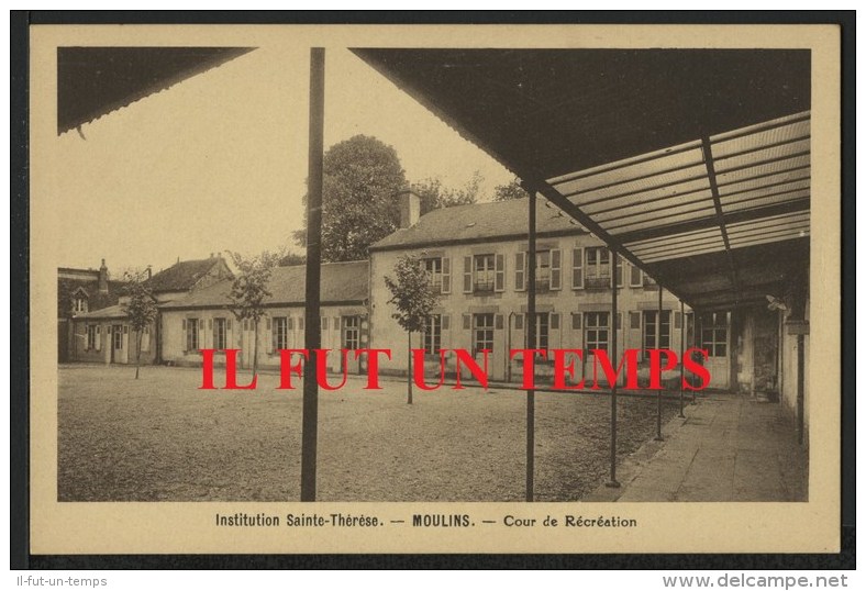 03 MOULINS - Institution Sainte Thèrèse - Cour De Récréation - Moulins