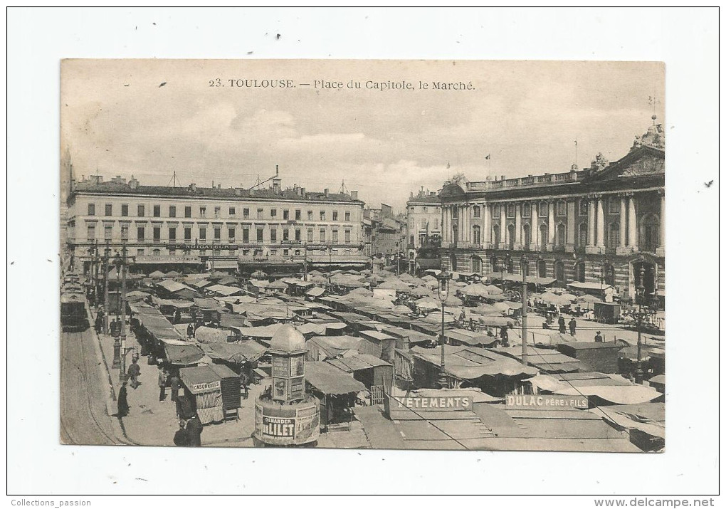 Cp , Commerce , Marché , 31 , TOULOUSE , Place Du CAPITOLE , Le Marché , Publicité : Lillet , Dulac Père , Fils - Marchés