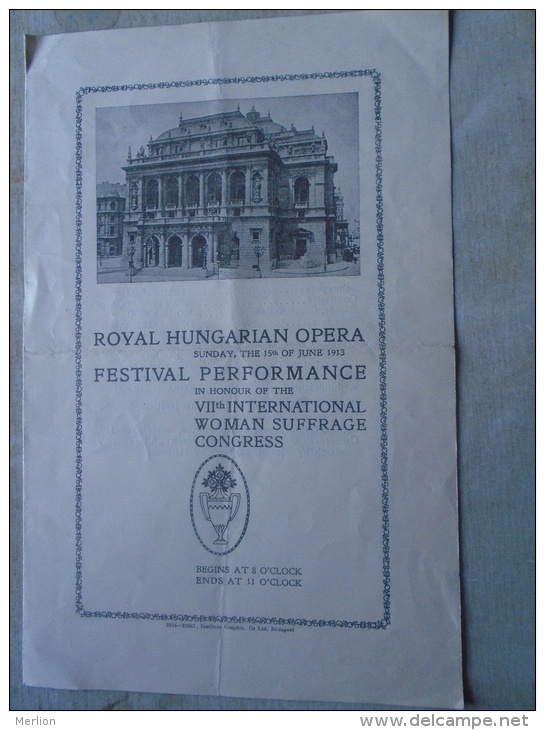 Hungary  -Royal Hungarian  Opera  Sunday The 15th Of June 1913 - Festiva Performance  Intl. WOMAN SUFFRAGE  CONG.D137216 - Programs