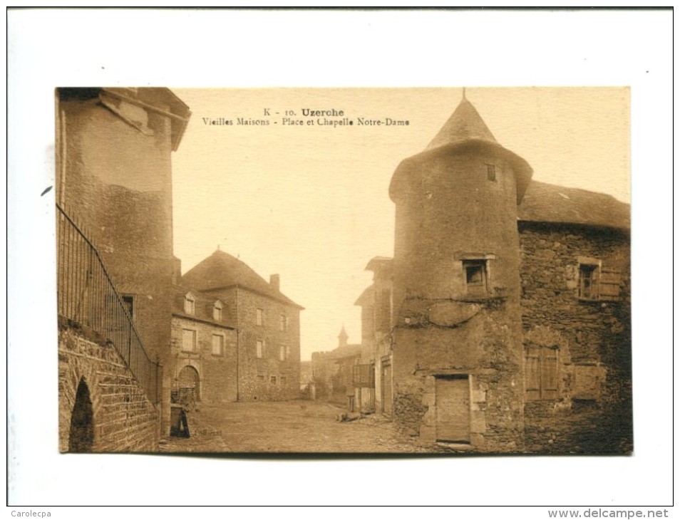 CP - UZERCHE (19) Vieilles Maisons Place Et Chapelle Notre Dame - Uzerche