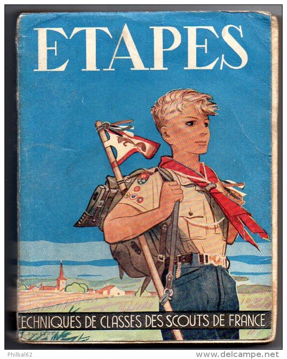 Scoutisme. ETAPES, Techniques De Classes Des Scouts De France, De P.Delsuc, Dessins De P.Joubert. - Scoutisme