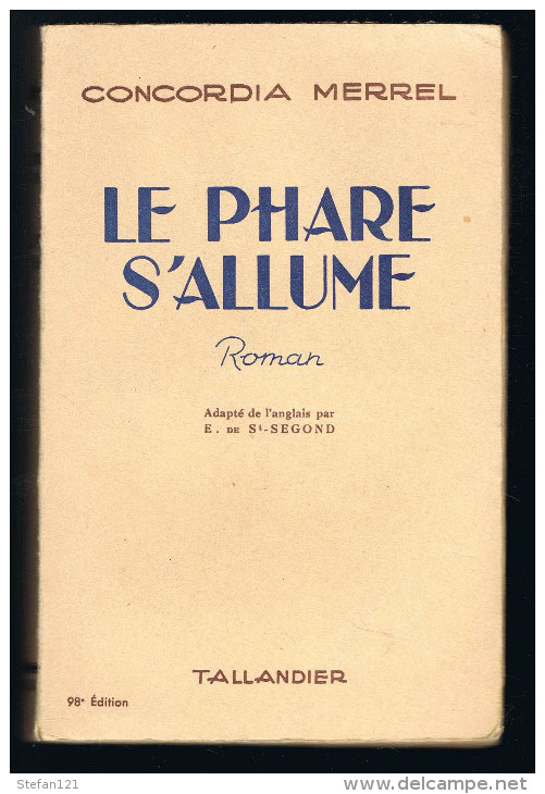 Le Phare S'allume - Concordia Merrel - 1954 - 288 Pages 18,8 X 12 Cm - Autres & Non Classés