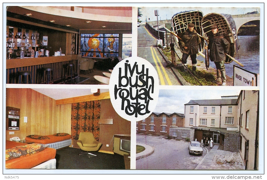 CARMARTHEN : IVY BUSH ROYAL HOTEL, SPILMAN STREET - Carmarthenshire