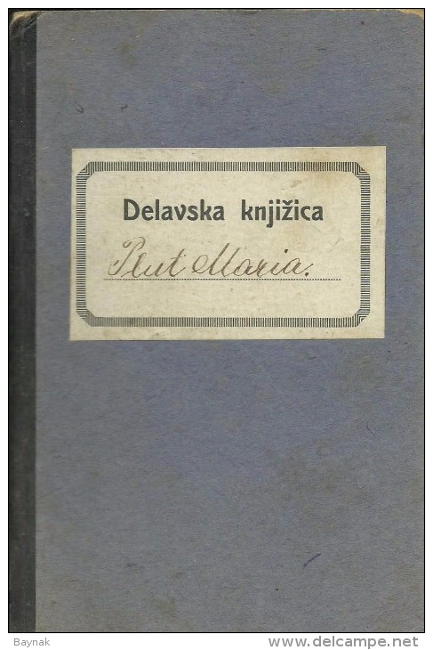 MALAGORA,  KOCEVJE, GOTTSCHEE   --  DELAVSKA KNJIZICA  --  1925  --  TIMBRE FISCAL, TAX STAMP  --  66 PAGES, KOMPLET - Slovenia