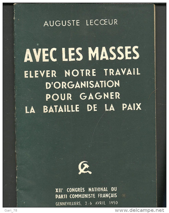 Auguste LECOEUR Avec Les Masses élever Notre Travail D'organisation Pour Gagner La Bataille De La Paix - Politique