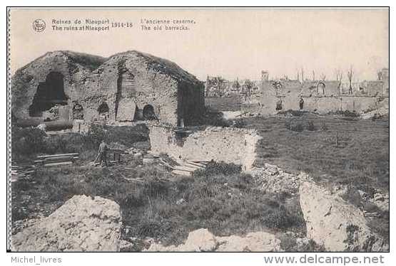 Guerre 1914-1918 - Ruines De Nieuport - L'ancienne Caserne - Pas Circulé - NB - TBE - Guerre 1914-18