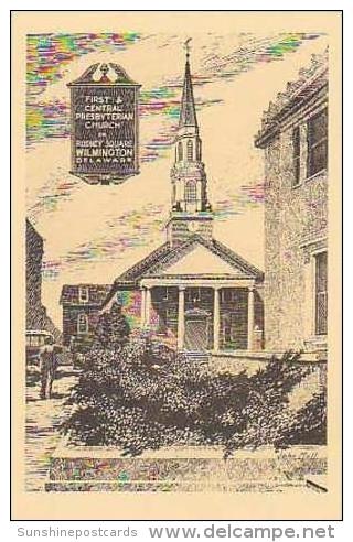 Delaware Wilmington First And Central Presbyterian Church On Rodeny Square Albertype - Wilmington