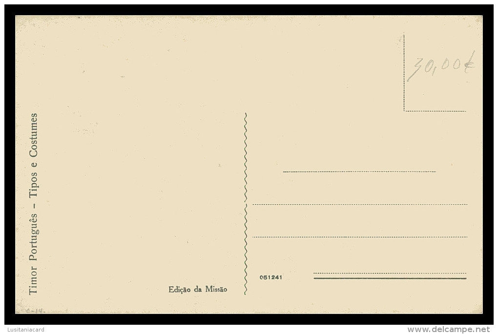 ASIA - TIMOR  - COSTUMES - Tipos E Costumes ( Ed. Da Missão )  Carte Postale - Timor Oriental