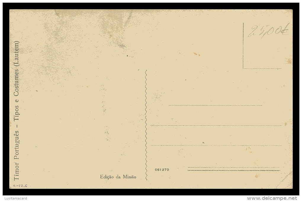 ASIA - TIMOR  - COSTUMES - Lautem ( Ed. Da Missão)  Carte Postale - Timor Oriental