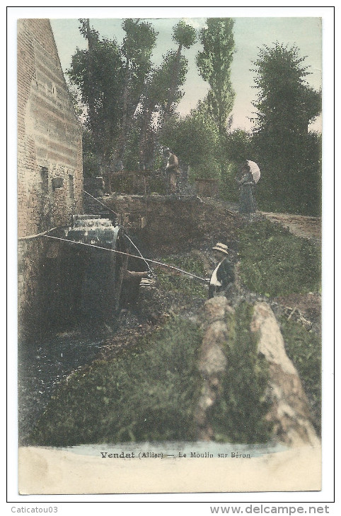 VENDAT (Allier) - Le Moulin Sur Béron - Animée - Pêcheurs - Colorisée - Autres & Non Classés