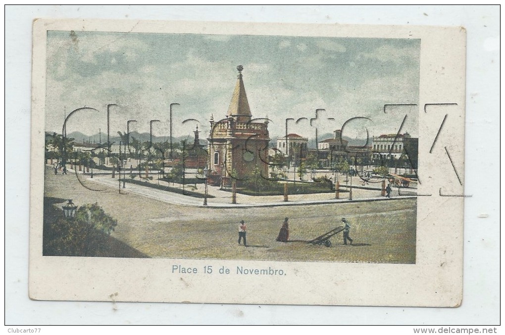 RIO DE JANEIRO (BRAZIL) :  PLACE 15 DE NOVEMBRO En 1905 (animé) PF - Rio De Janeiro
