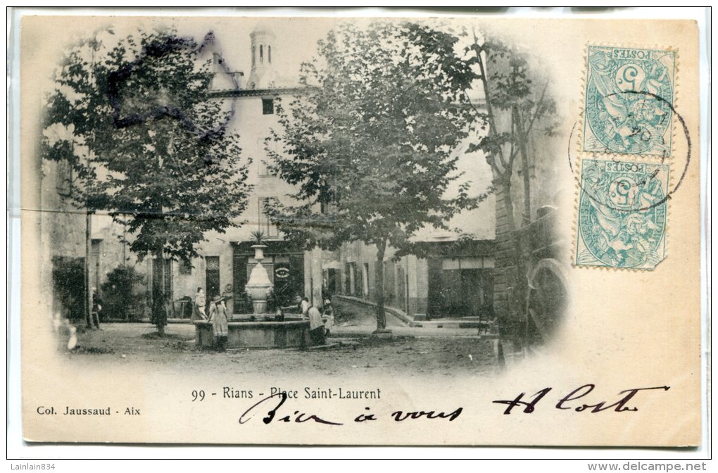 - 99 - RIANS -  ( Var ) -  Place Saint-Laurent, Fontaine, Animation, Précurseur, écrite En 1904, TBE, Scans. - Rians