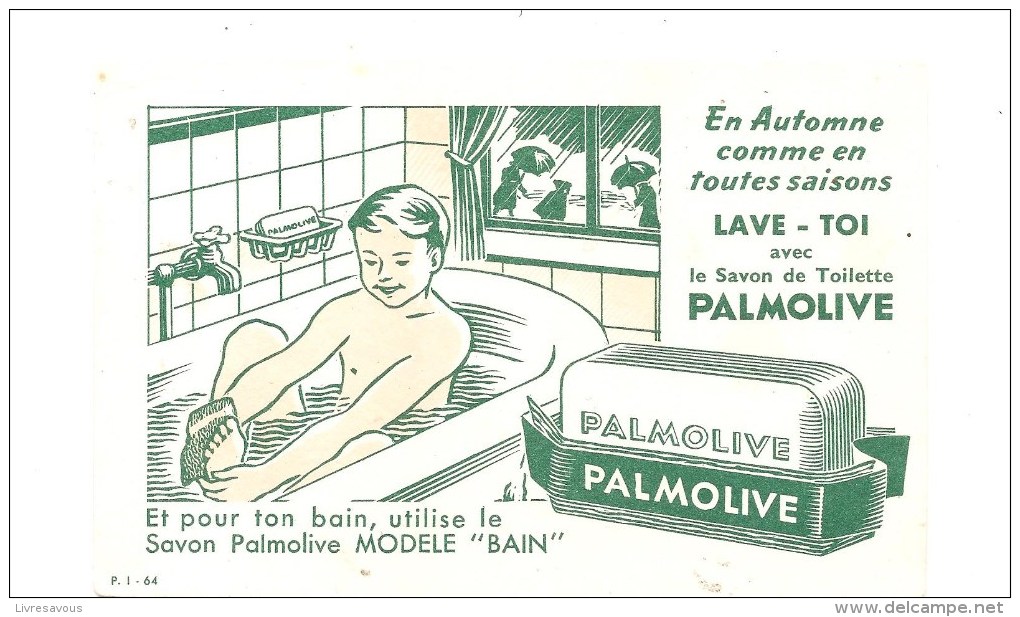 Buvard, En Automne Comme En Toutes Saisons LAVE-TOI Avec Le Savon De Toilette PALMOLIVE - Parfums & Beauté