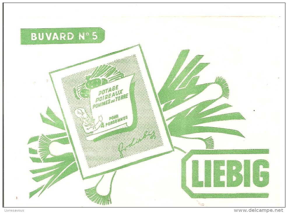 Buvard. LIEBIG Buvard N°5 Potage Poireaux Pommes De Terre Pour 4 Personnes - Soep En Saus