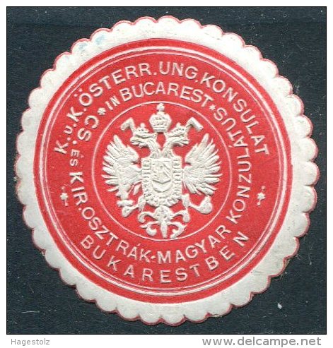 Austria-Hungary Österreich-Ungarn BUCAREST Bukarest Bucharest Romania KONSULAT Consular Letter Seal Siegelmarke Vignette - Other & Unclassified