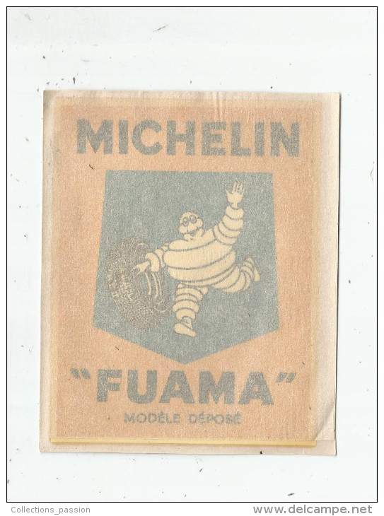 Publicité , Autocollant , Avec Papier De Protection , MICHELIN , FUAMA , Modéle Déposé , Dim : 11.5x9.5cm - Stickers