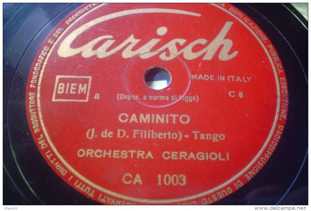 DISCO IN VINILE 78 Rpm GIRI - CARISCH - Caminito - Tango - ORCHESTRA CERAGIOLI - 78 Rpm - Gramophone Records