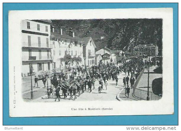 CPA 172 Une Fête à MOUTIERS 05 - Moutiers