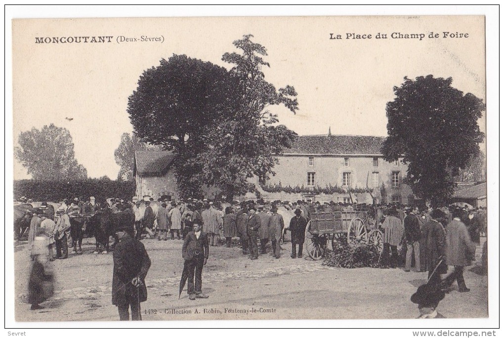 MONCOUTANT  -   La Place Du Champ De Foire. Superbe Carte Pas Courante. - Moncoutant