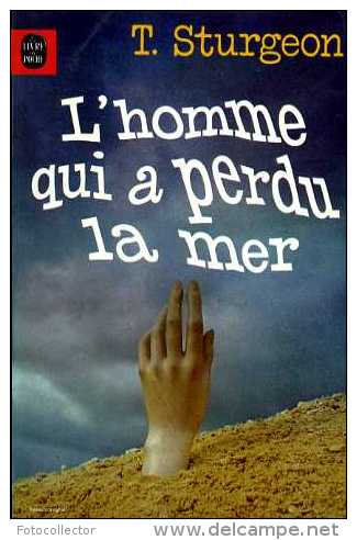L'homme Qui A Perdu La Mer Par Sturgeon (ISBN 2253020478) - Livre De Poche