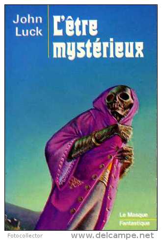 L'être Mystérieux Par John Luck (ISBN 2702405800) - Le Masque Fantastique