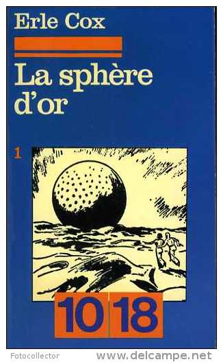 La Sphère D'or (tome 1) Par Erle Cox - Sonstige & Ohne Zuordnung