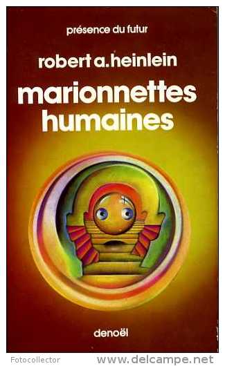 Marionnettes Humaines Par Robert Heinlein - Présence Du Futur