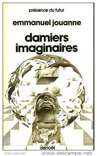 Damiers Imaginaires Par Emmauel Jouanne (ISBN 2207303365) - Présence Du Futur