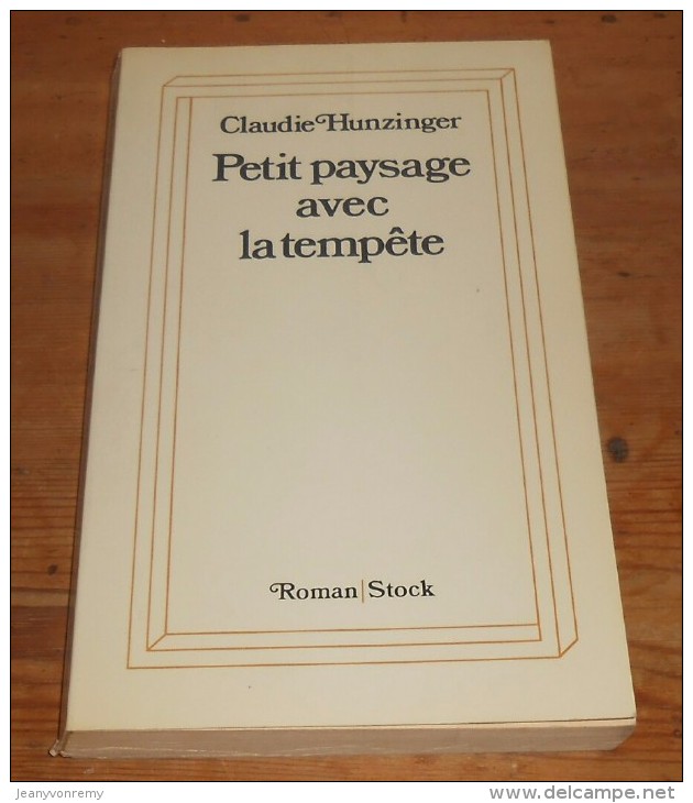 Petit Paysage Avec La Tempête. Claudie Hunzinger. 1979. - Sonstige & Ohne Zuordnung