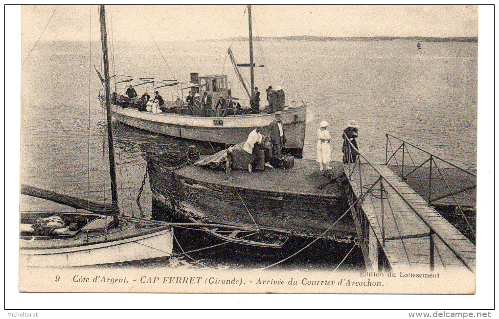 Gironde : Le Cap Ferret : Arrivée Du Courrier D'Arcachon - Autres & Non Classés