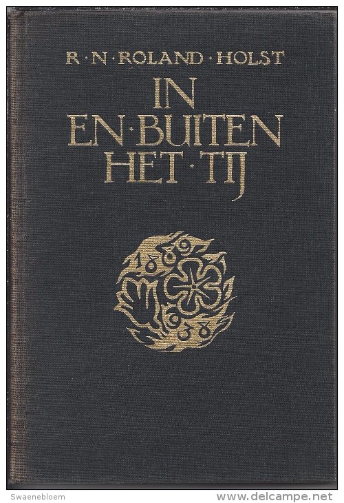 NL.- Boek. R.N. Roland Holst. - In En Buiten Het Tij. - Nagelaten Beschouwingen En Herdenkingen. 2 Scans - Poetry